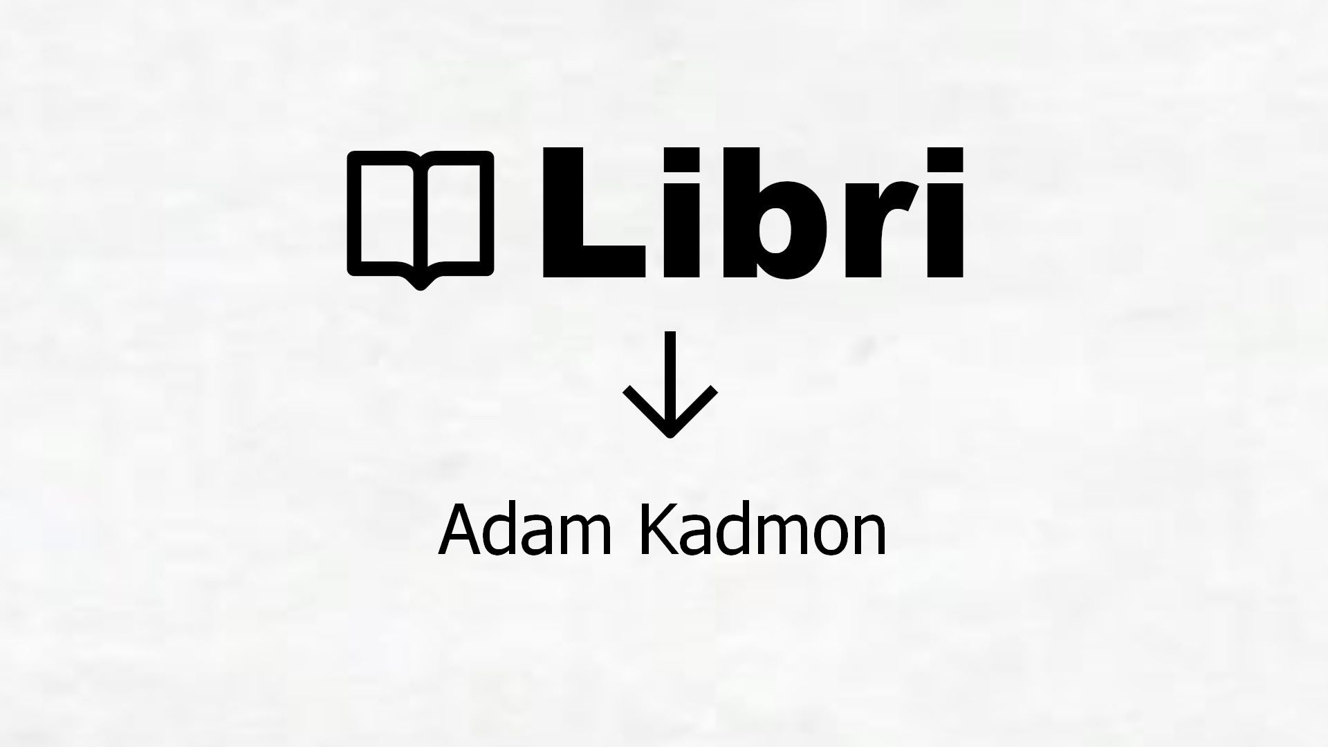 Libri di Adam Kadmon