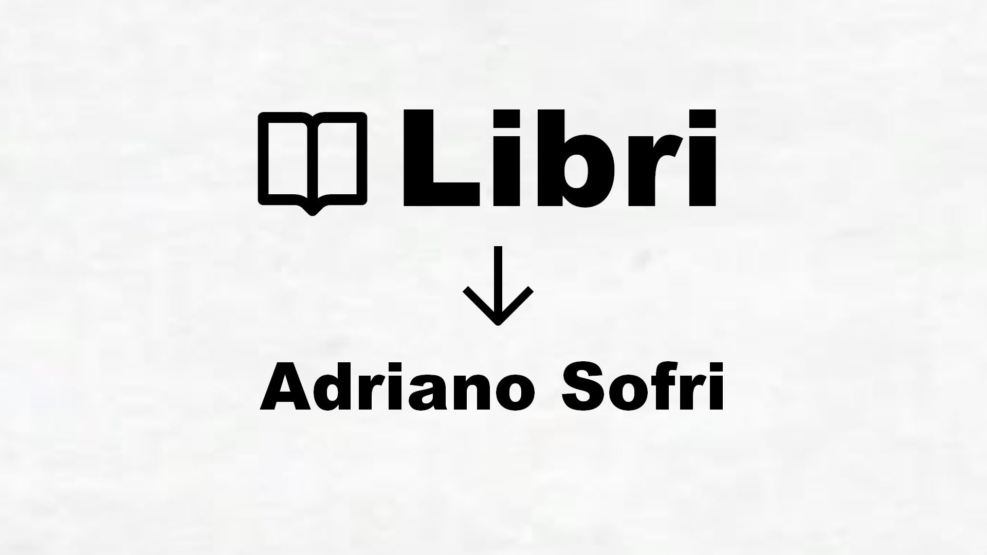 Libri di Adriano Sofri