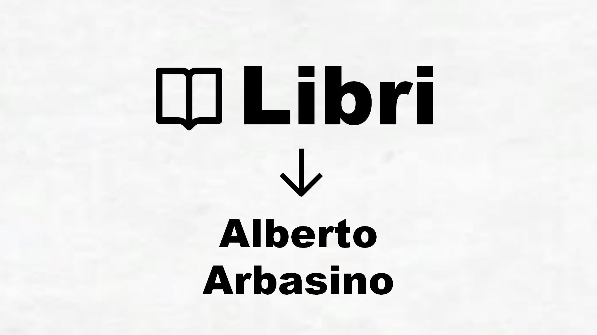 Libri di Alberto Arbasino