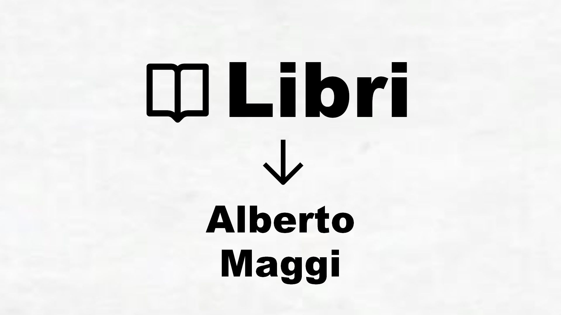 Libri di Alberto Maggi