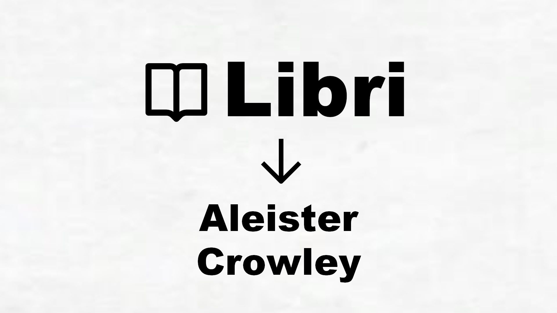 Libri di Aleister Crowley