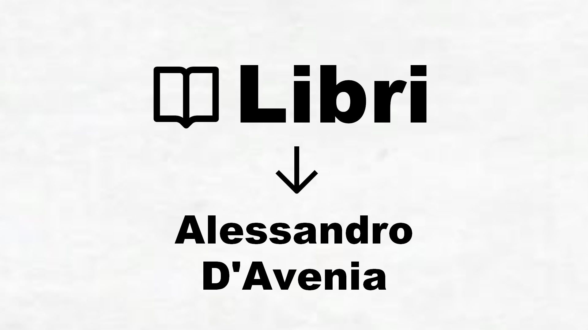 Libri di Alessandro D’Avenia