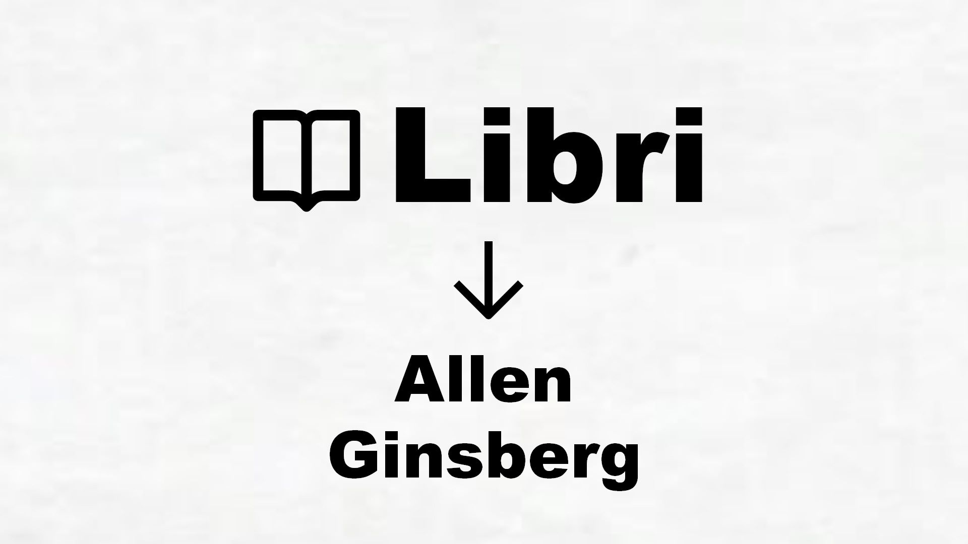Libri di Allen Ginsberg