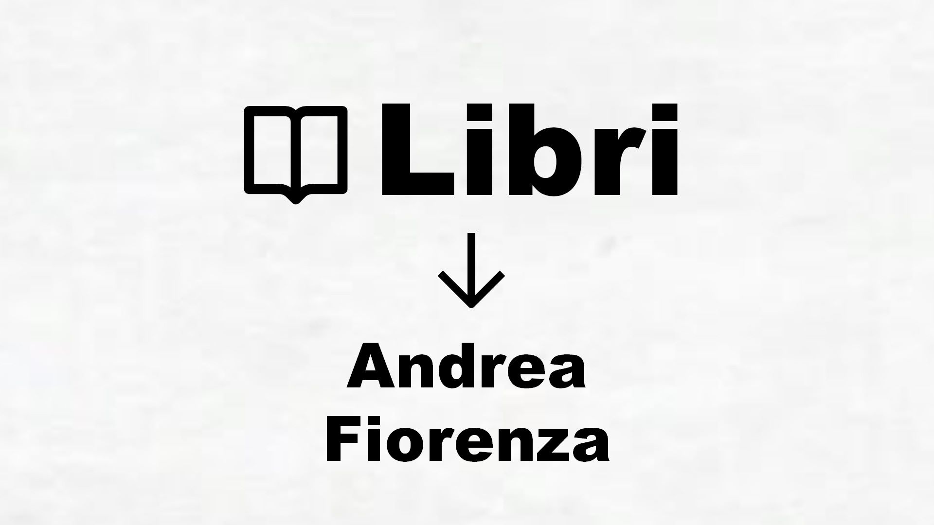 Libri di Andrea Fiorenza