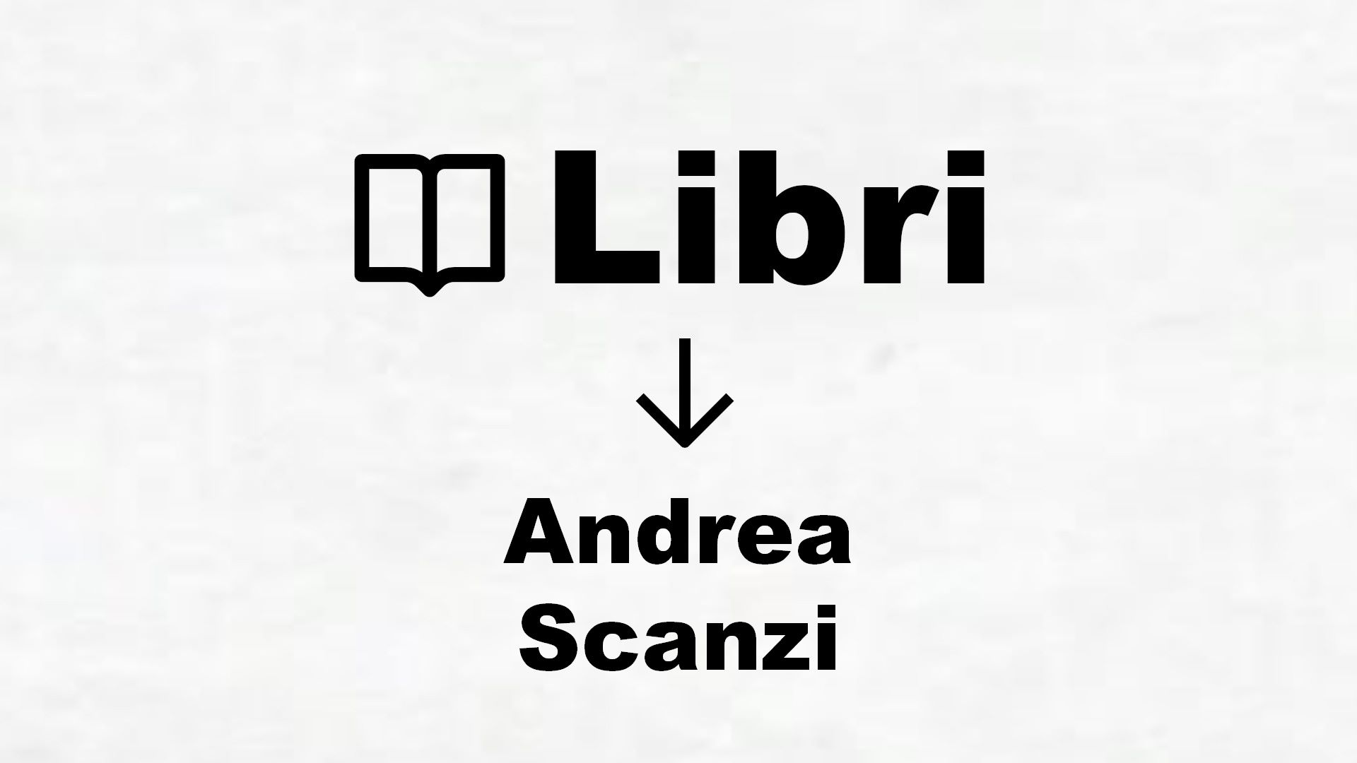 Libri di Andrea Scanzi