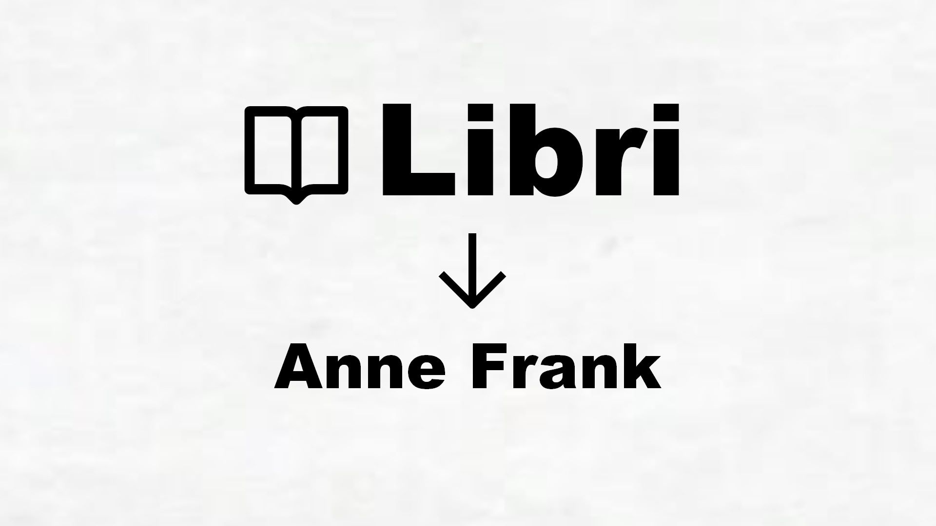 Libri di Anne Frank