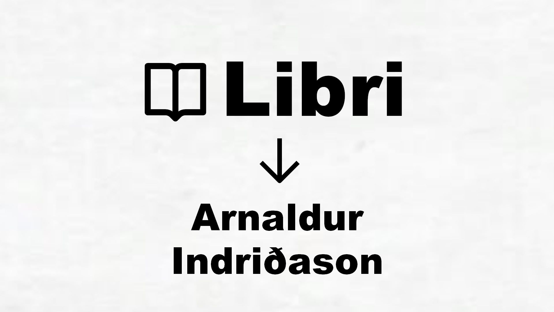 Libri di Arnaldur Indriðason
