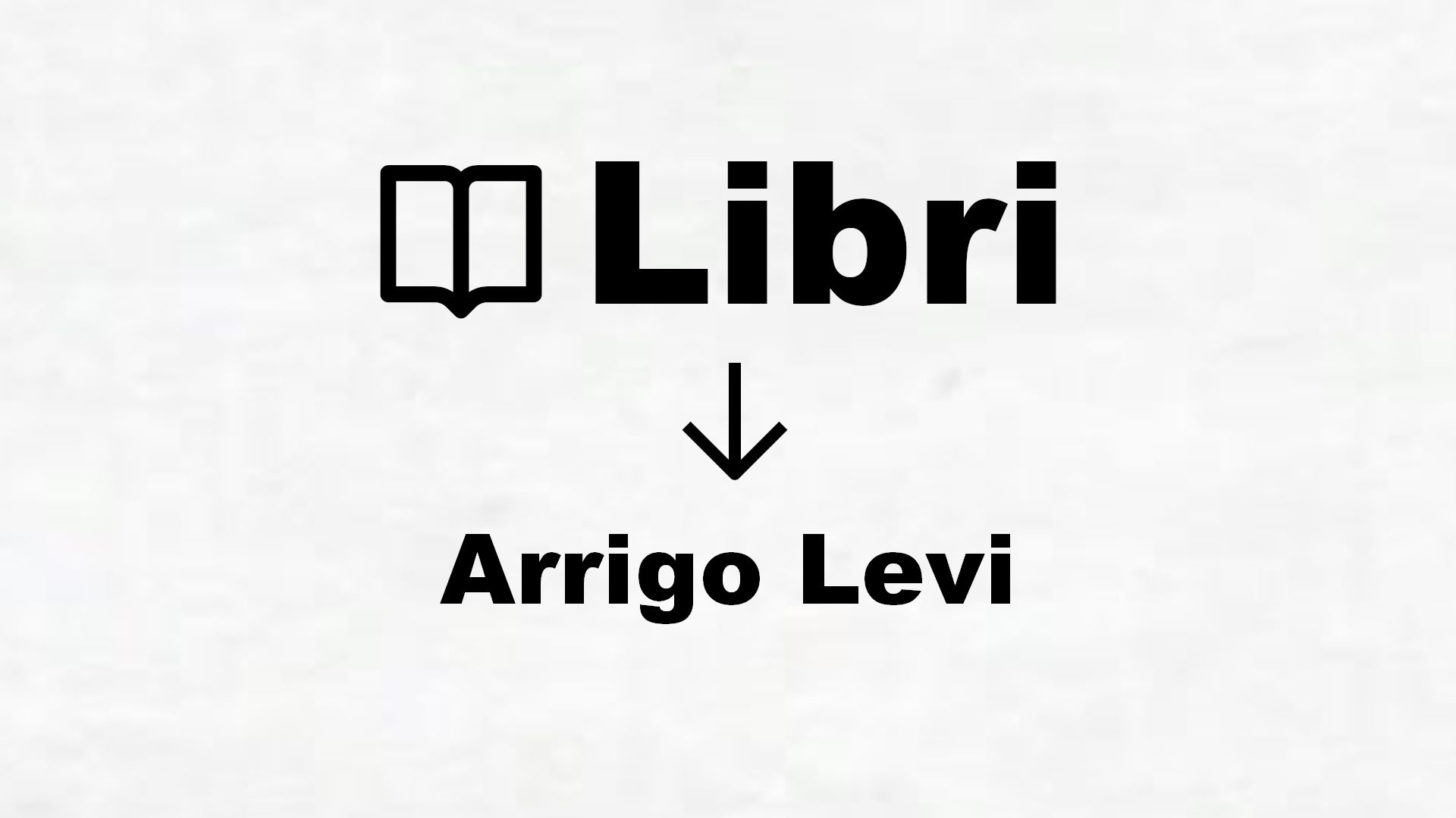 Libri di Arrigo Levi