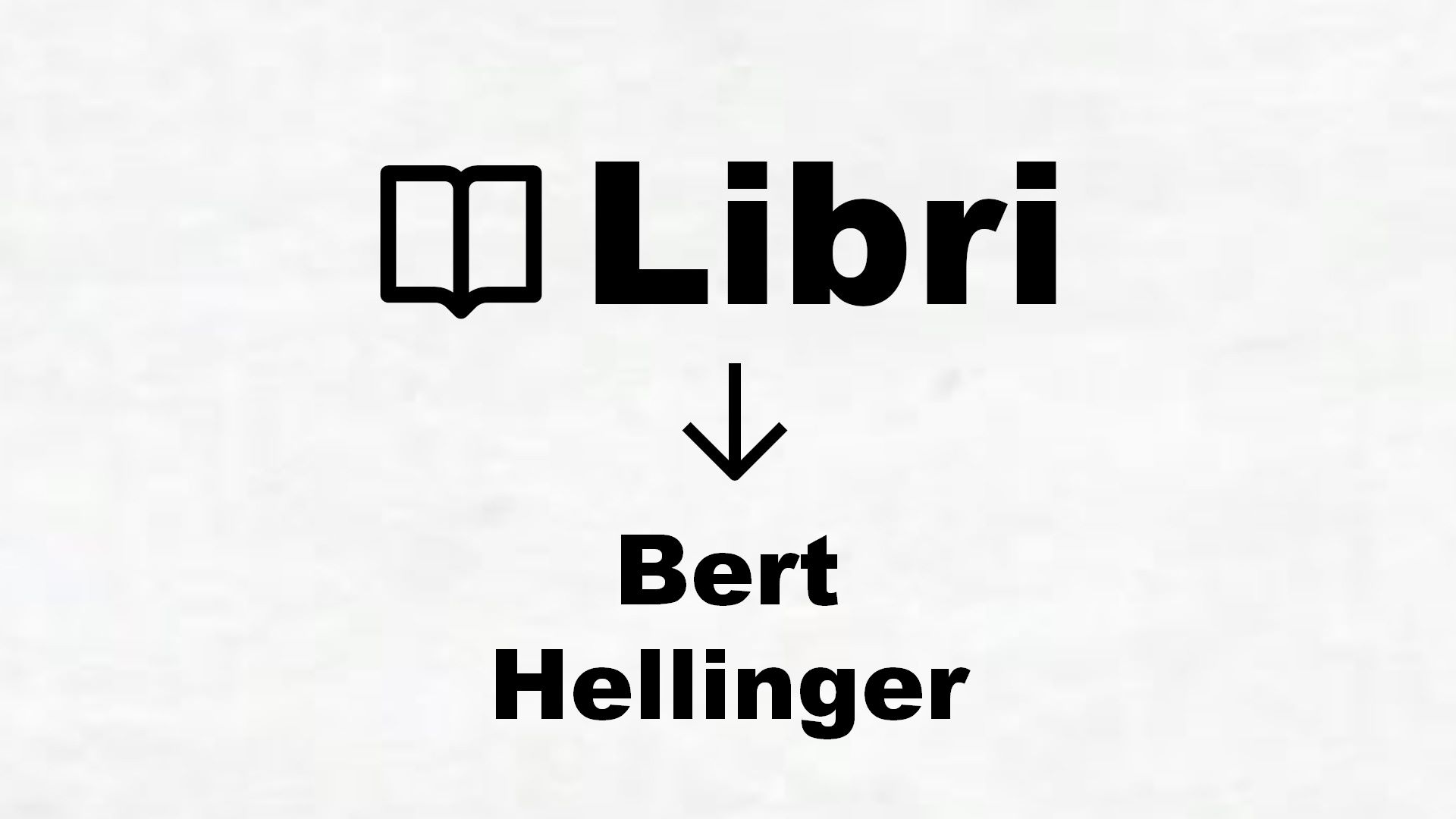 Libri di Bert Hellinger