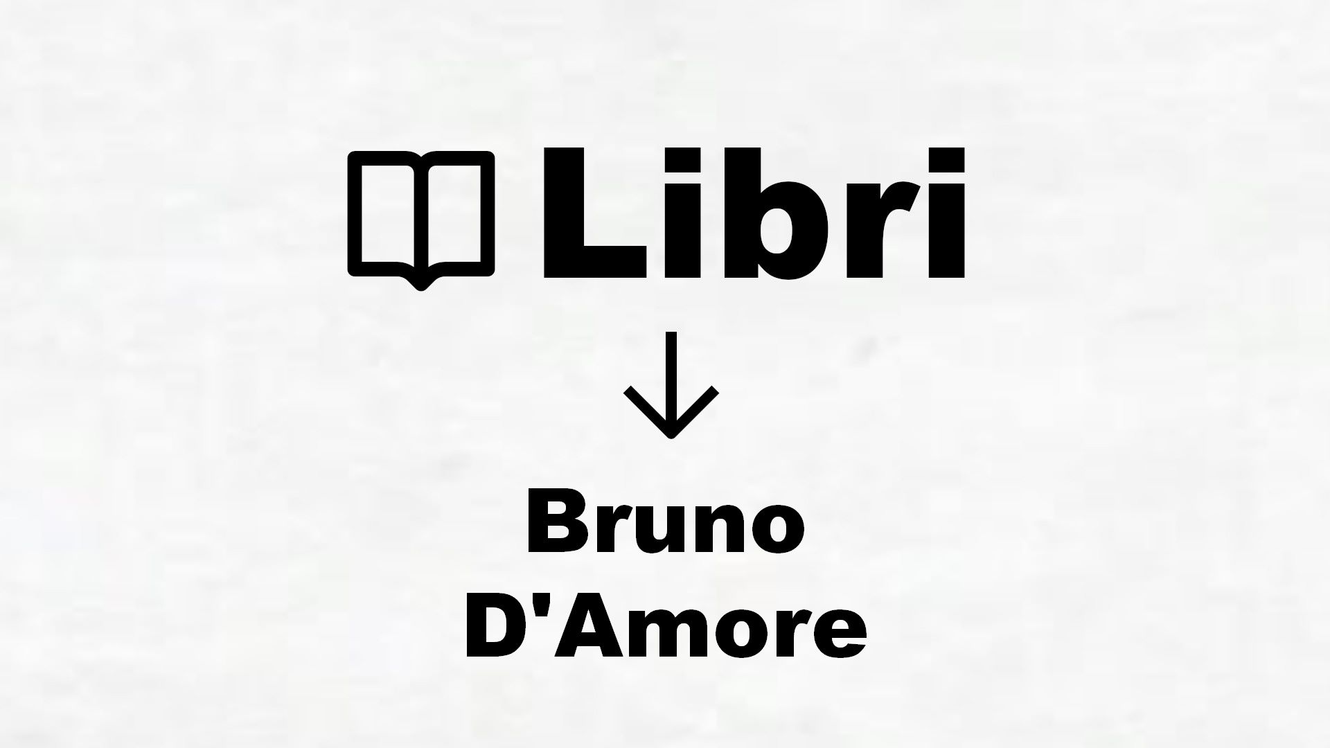 Libri di Bruno D’Amore
