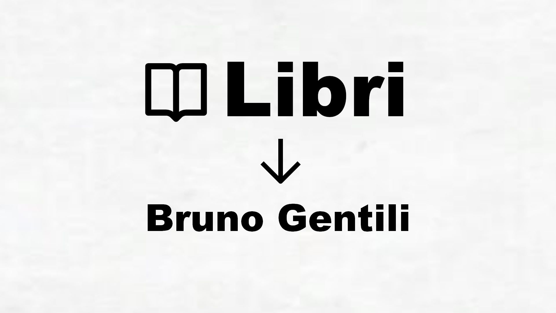 Libri di Bruno Gentili