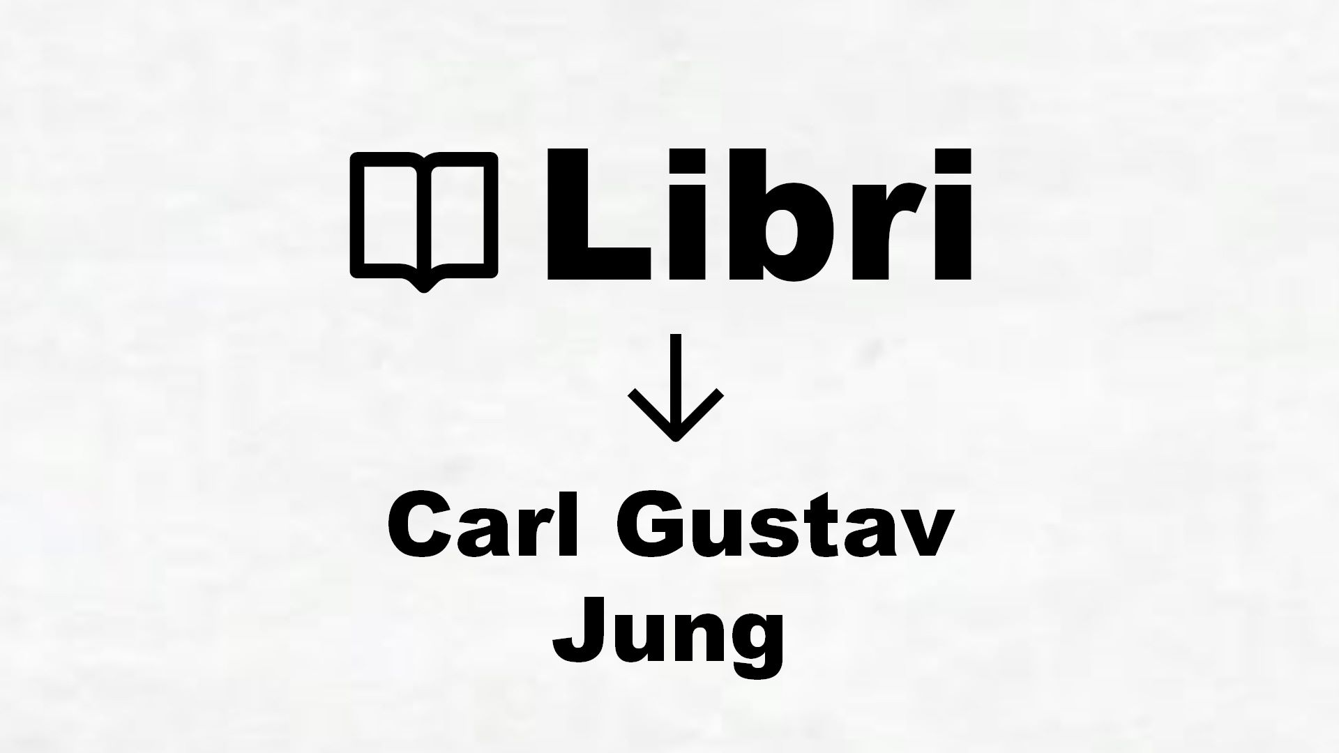 Libri di Carl Gustav Jung