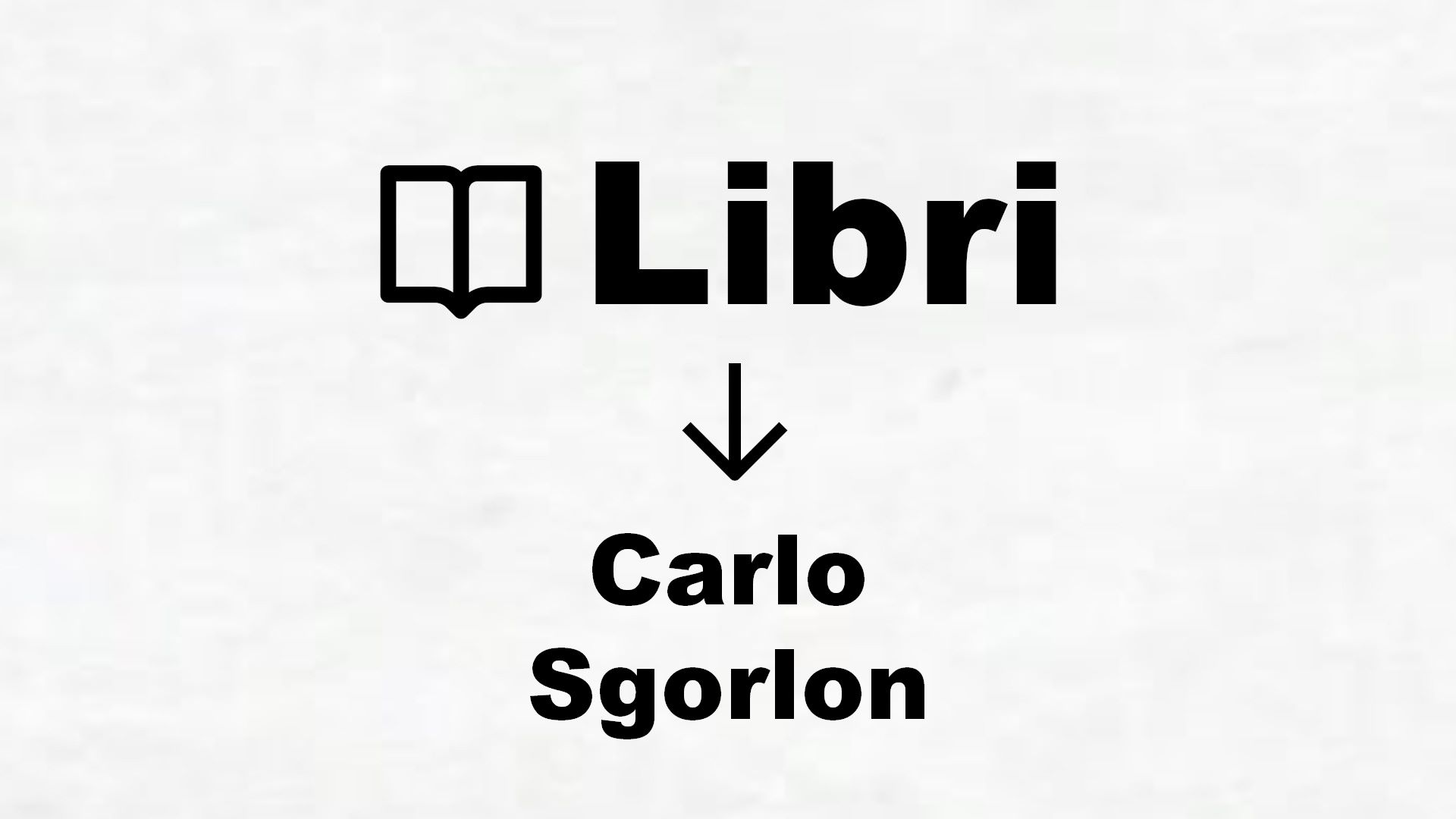 Libri di Carlo Sgorlon