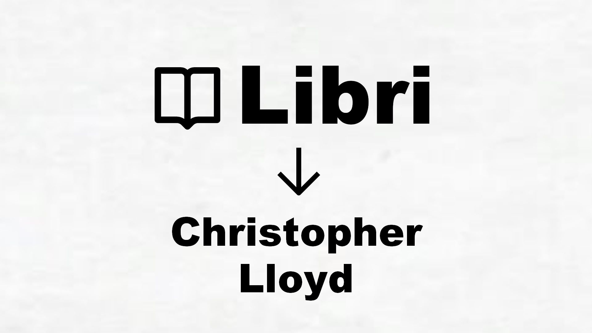 Libri di Christopher Lloyd