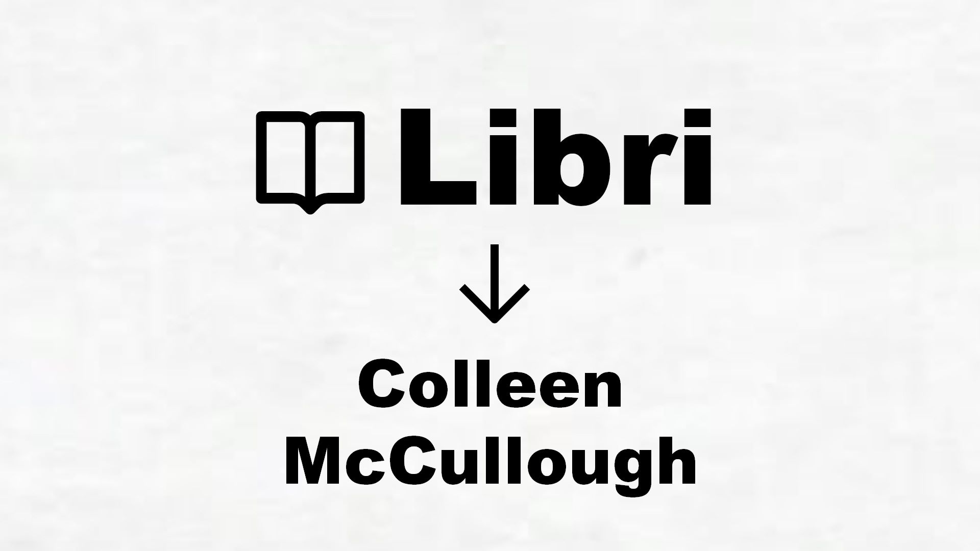 Libri di Colleen McCullough