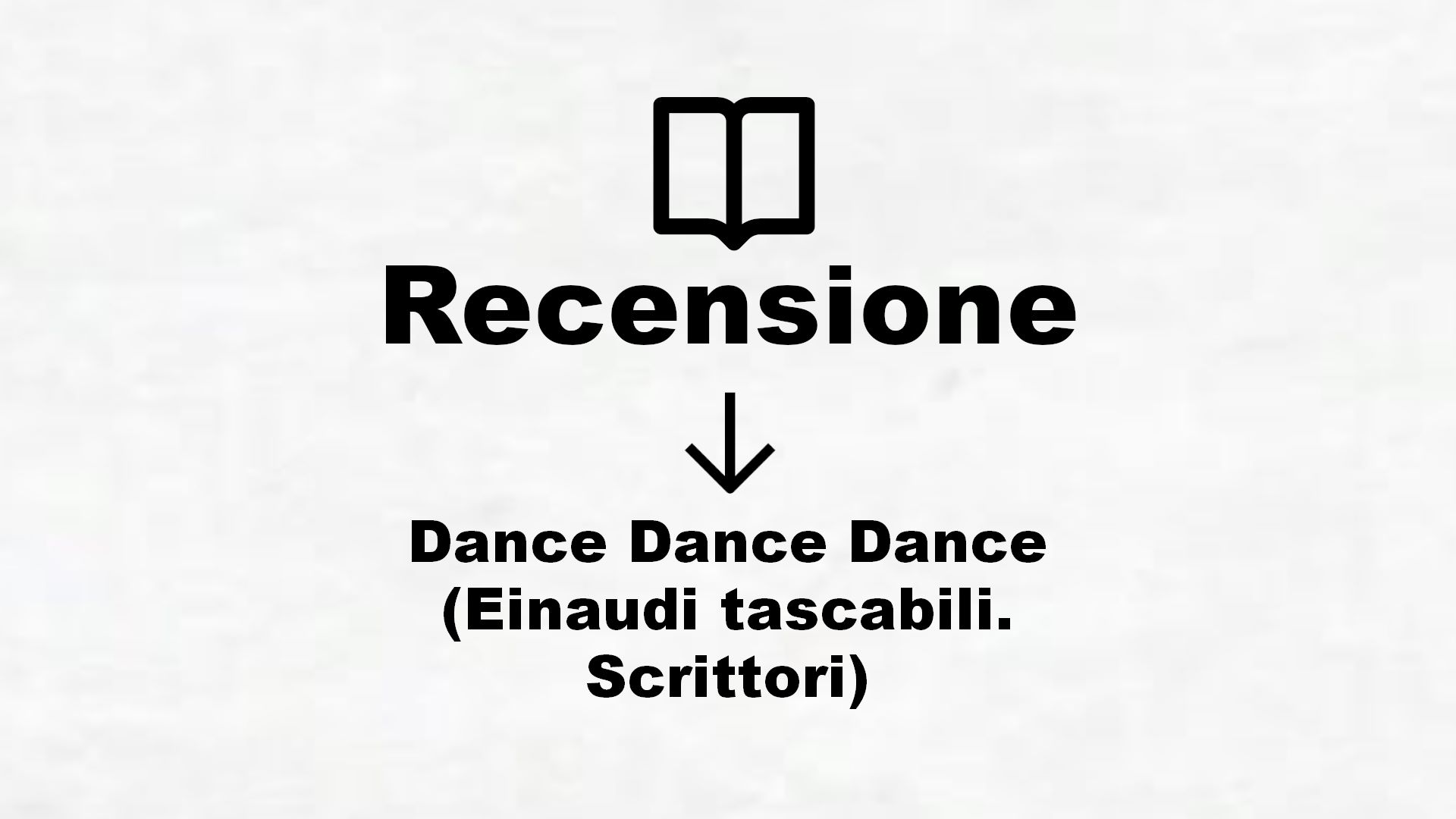 Dance Dance Dance (Einaudi tascabili. Scrittori) – Recensione Libro