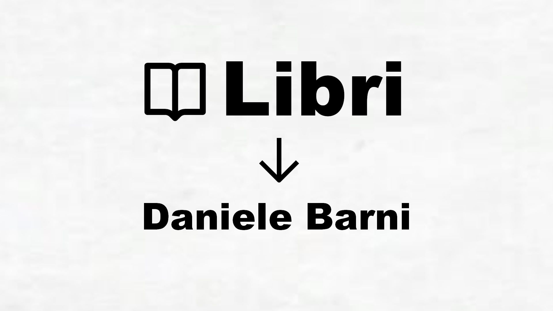 Libri di Daniele Barni
