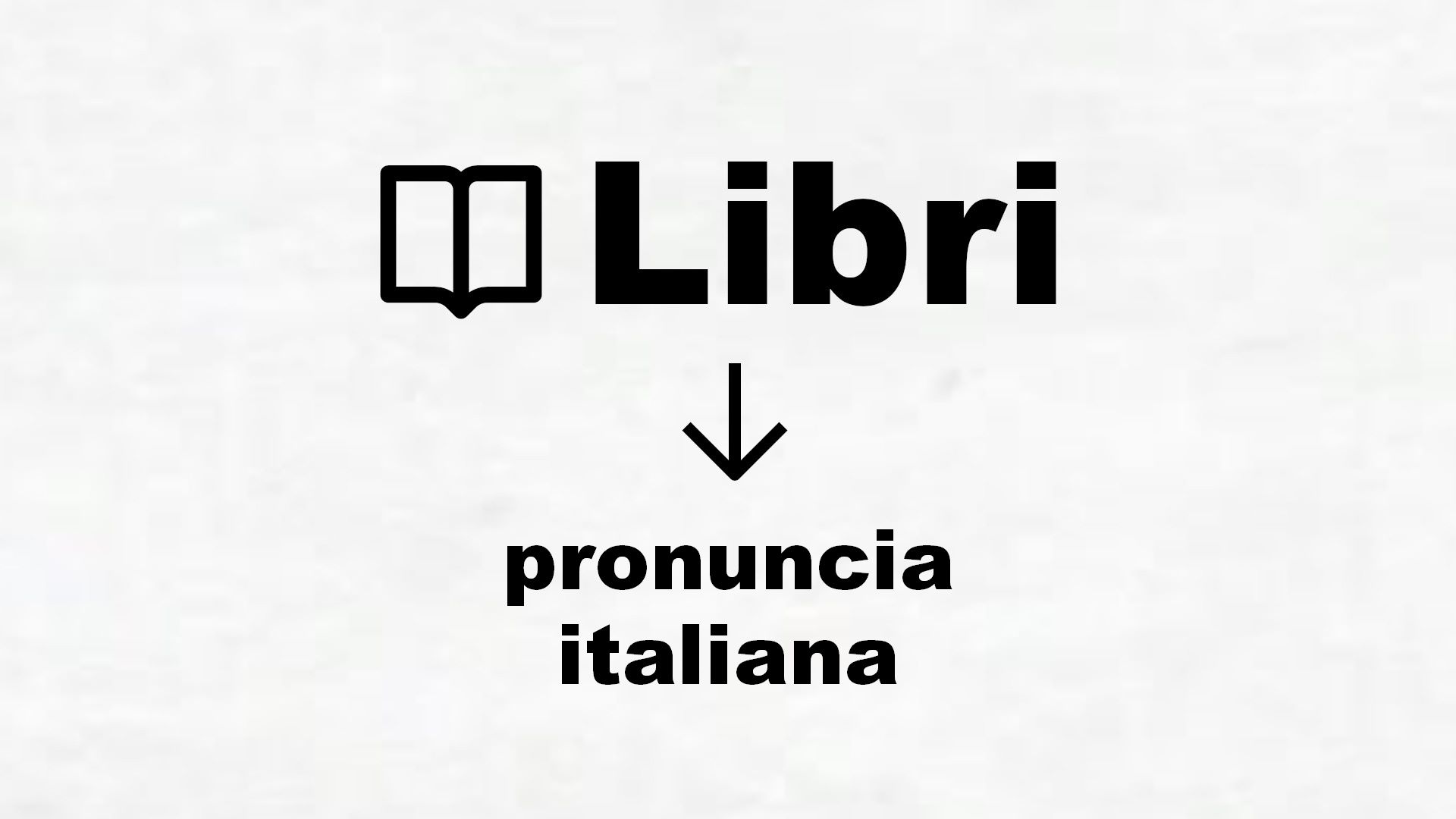 Dizionario pronuncia italiana
