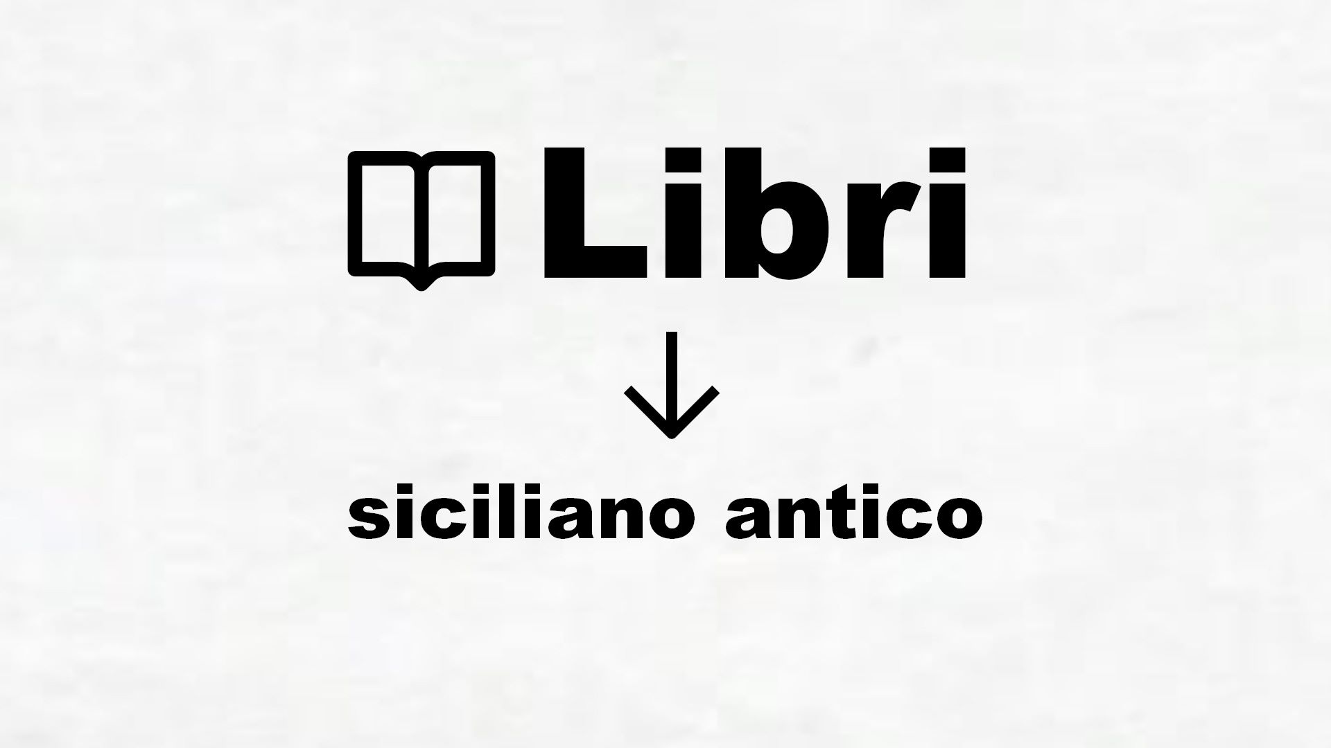 Dizionario siciliano antico