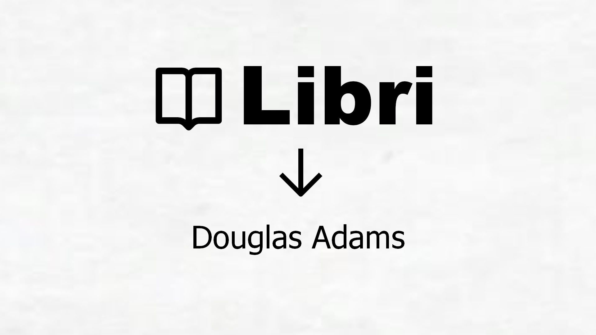 Libri di Douglas Adams
