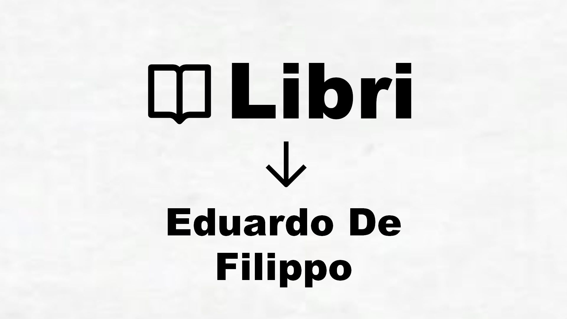 Libri di Eduardo De Filippo
