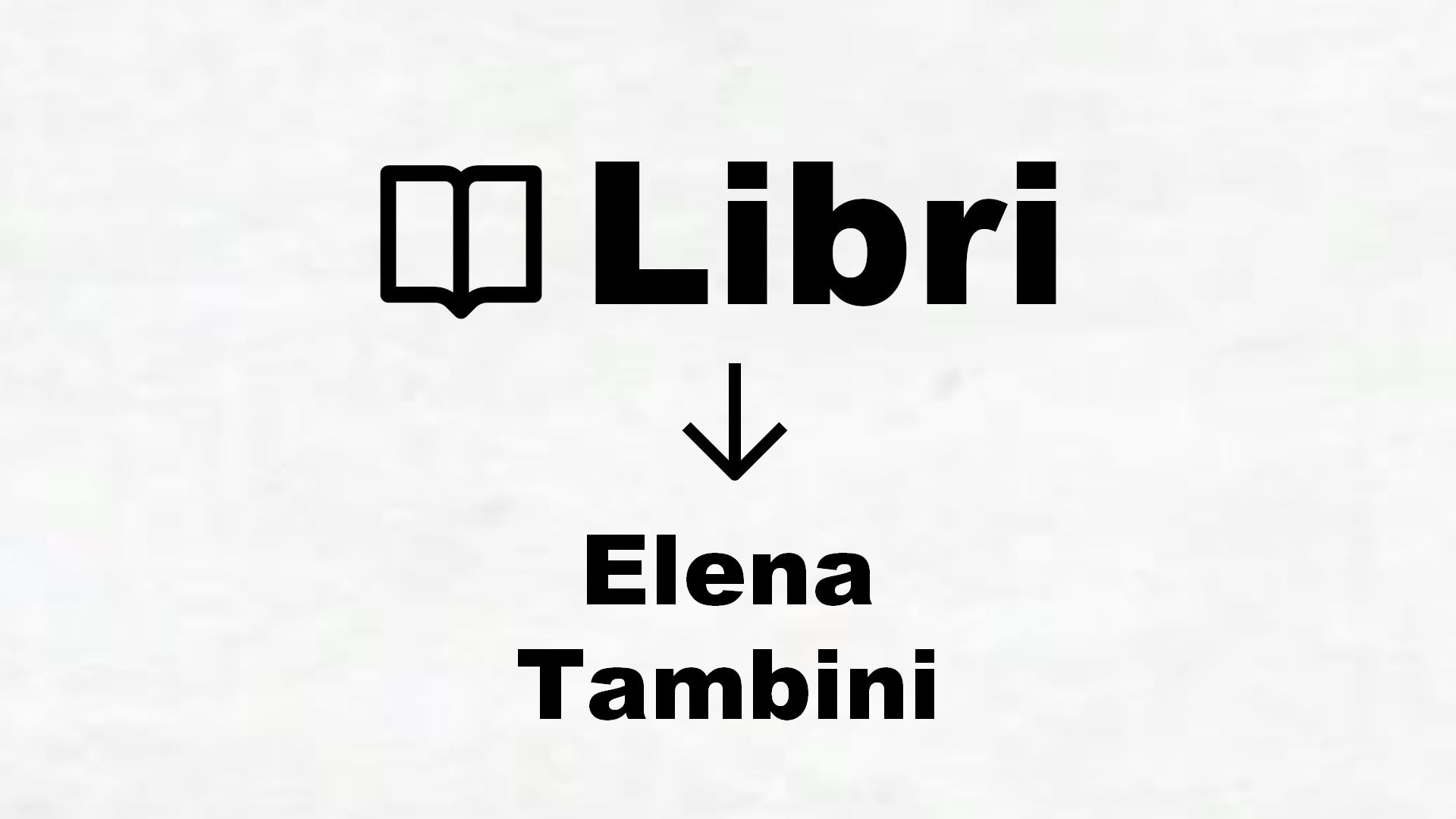 Libri di Elena Tambini