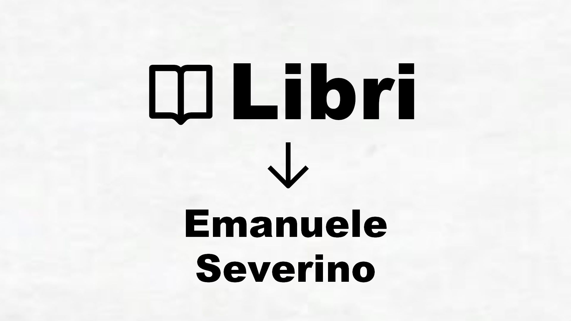 Libri di Emanuele Severino