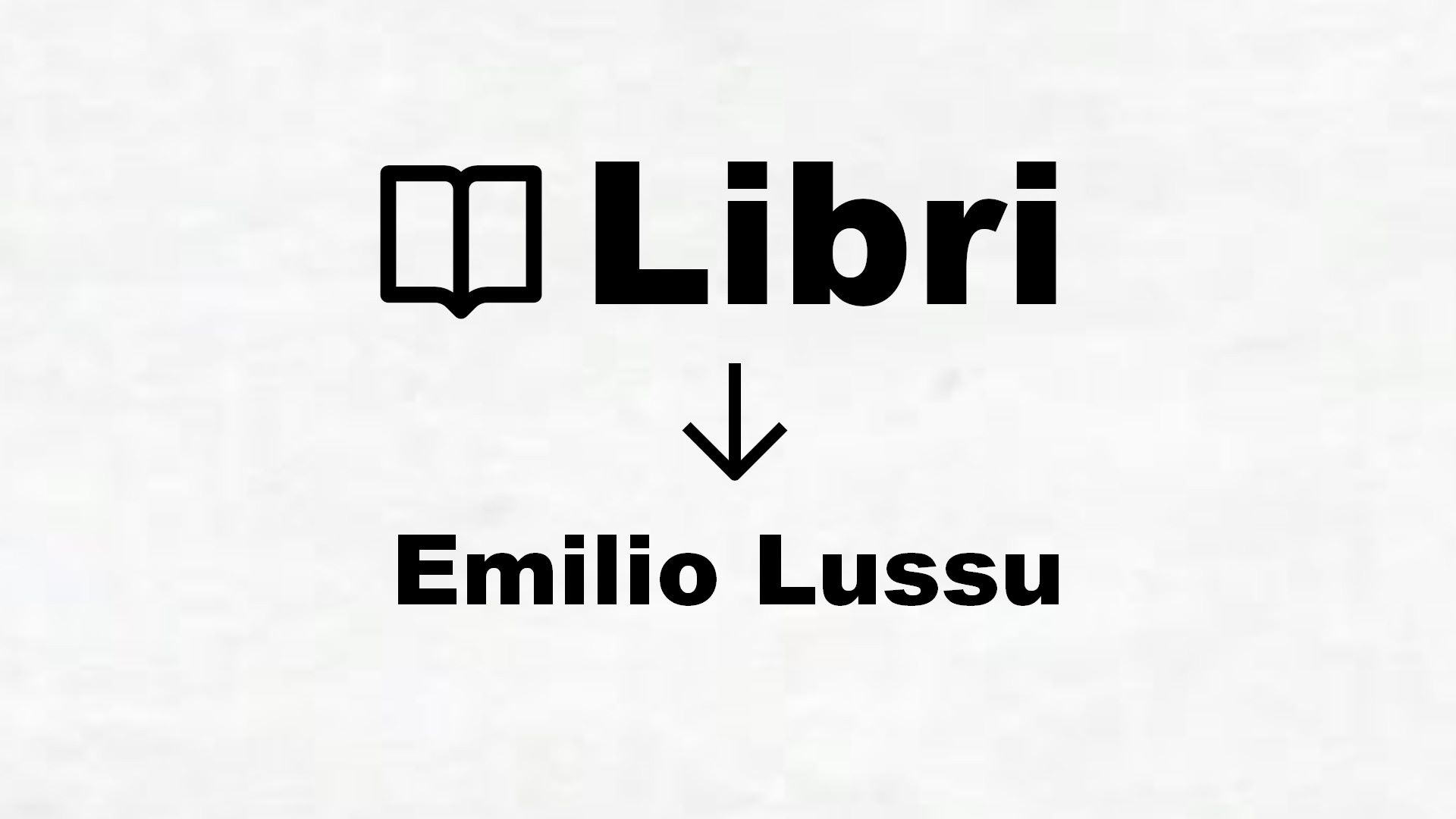 Libri di Emilio Lussu