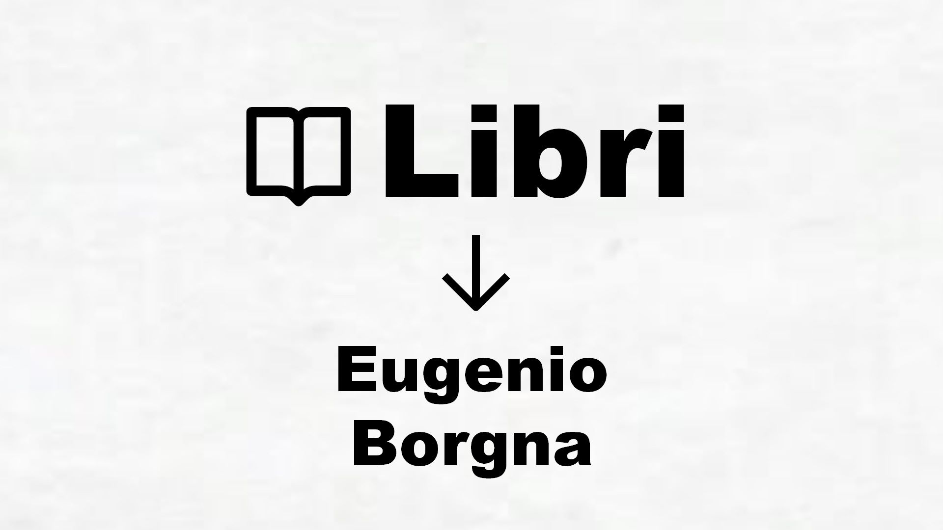 Libri di Eugenio Borgna