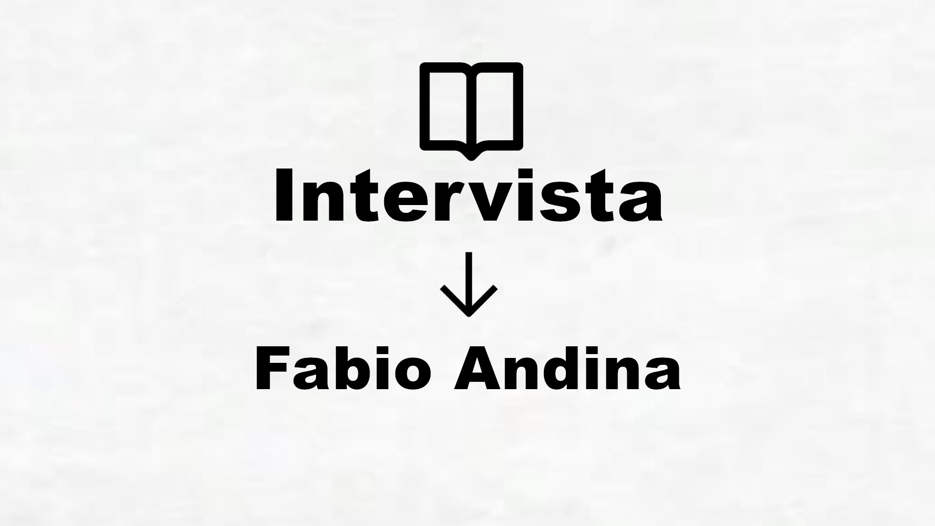 Intervista a Fabio Andina
