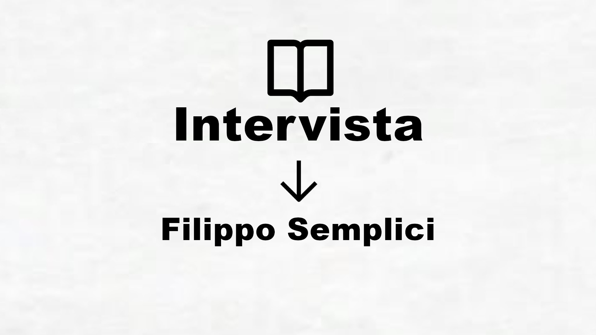 Intervista a Filippo Semplici