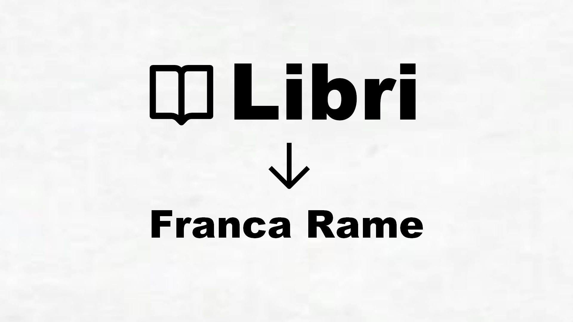 Libri di Franca Rame
