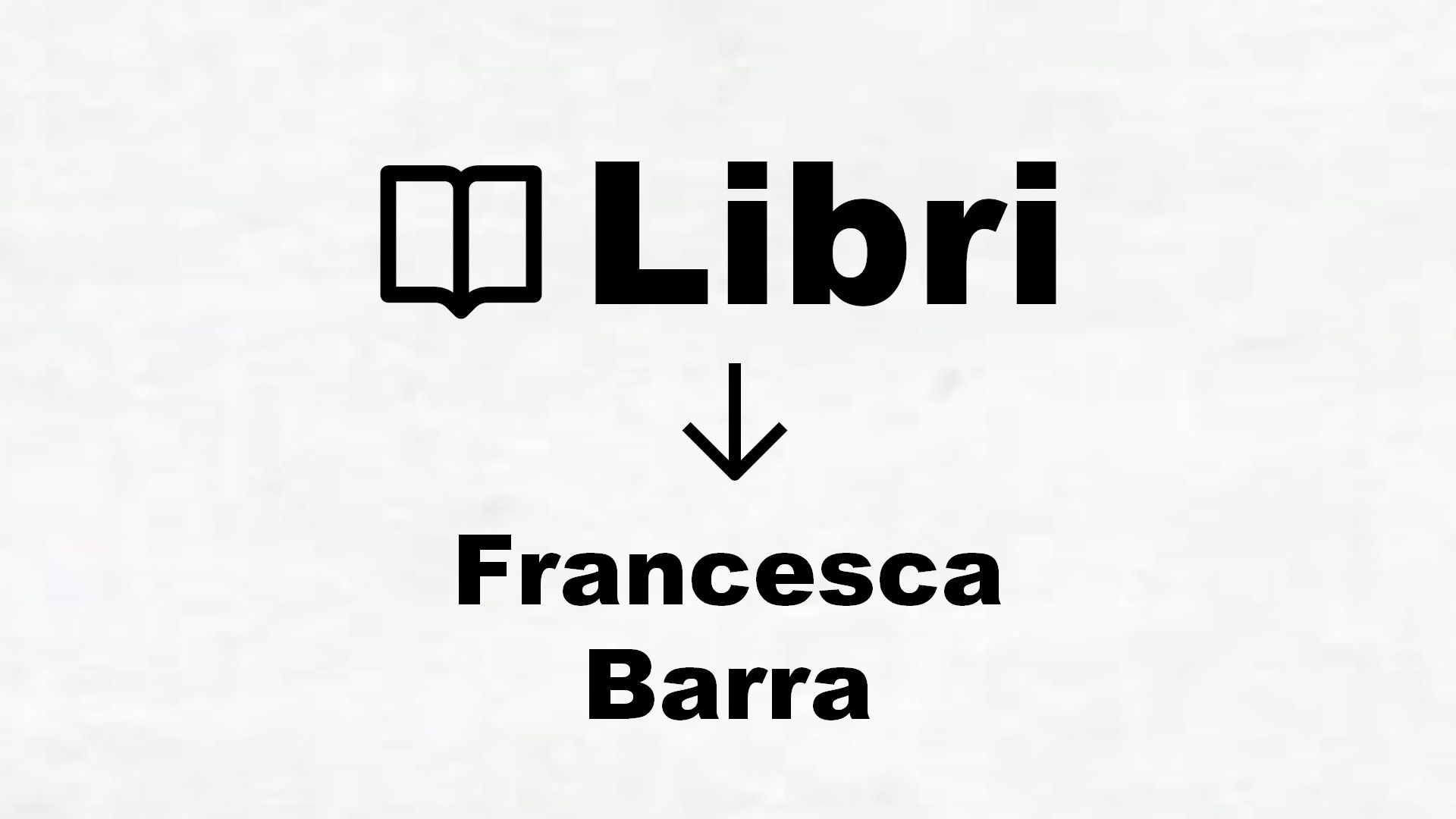 Libri di Francesca Barra