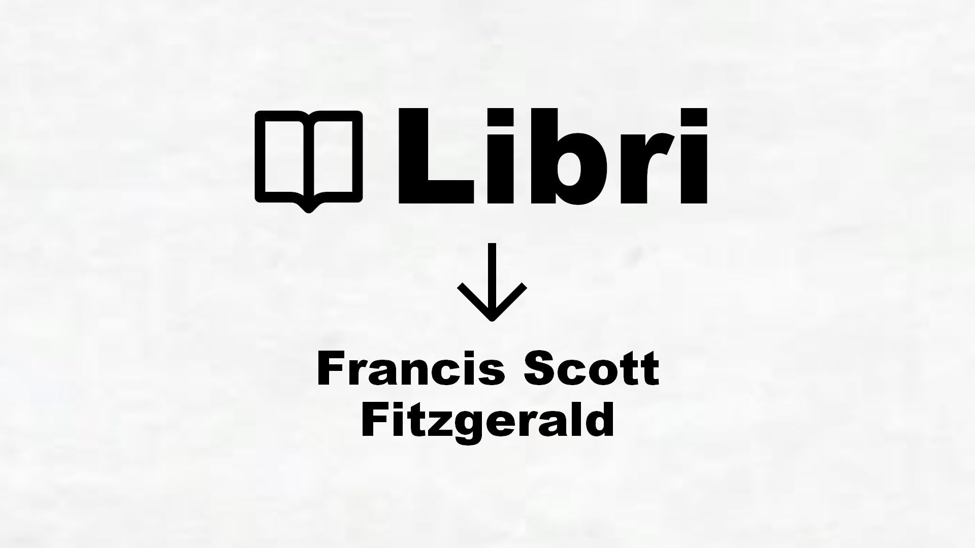 Libri di Francis Scott Fitzgerald