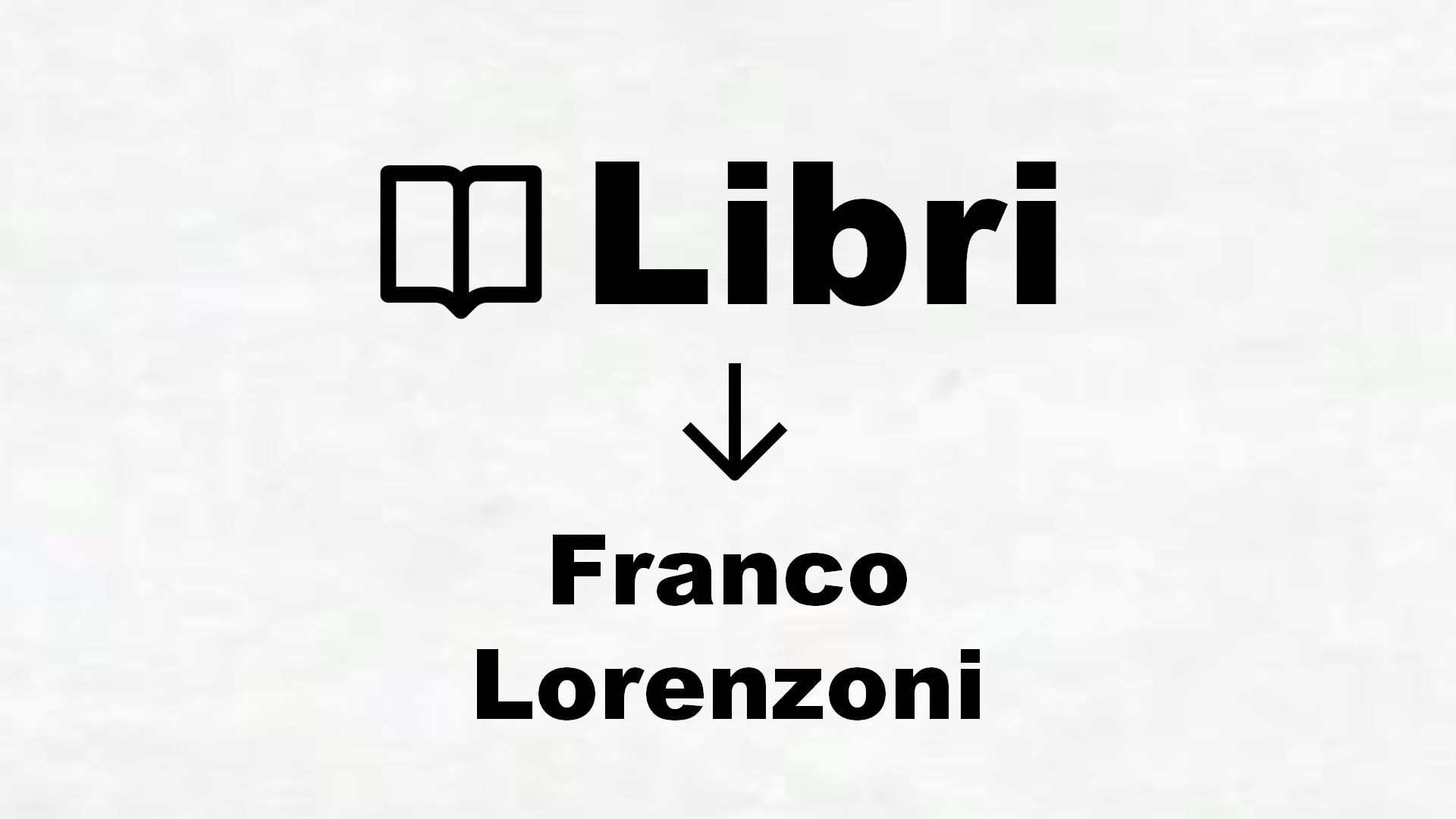 Libri di Franco Lorenzoni