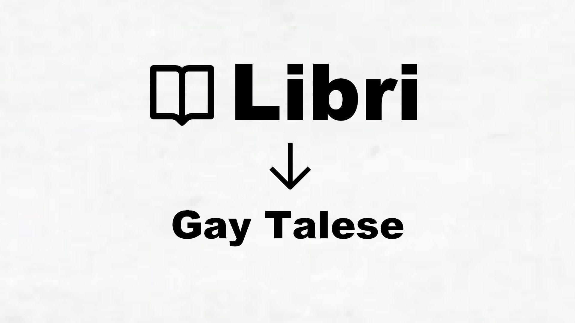 Libri di Gay Talese