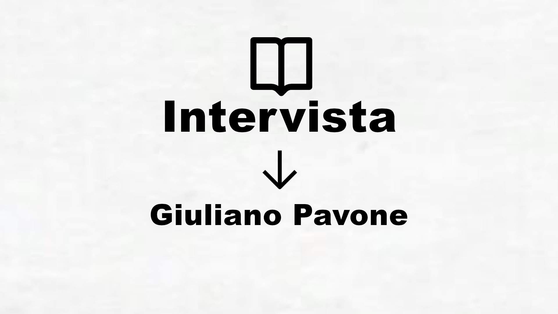 Intervista a Giuliano Pavone