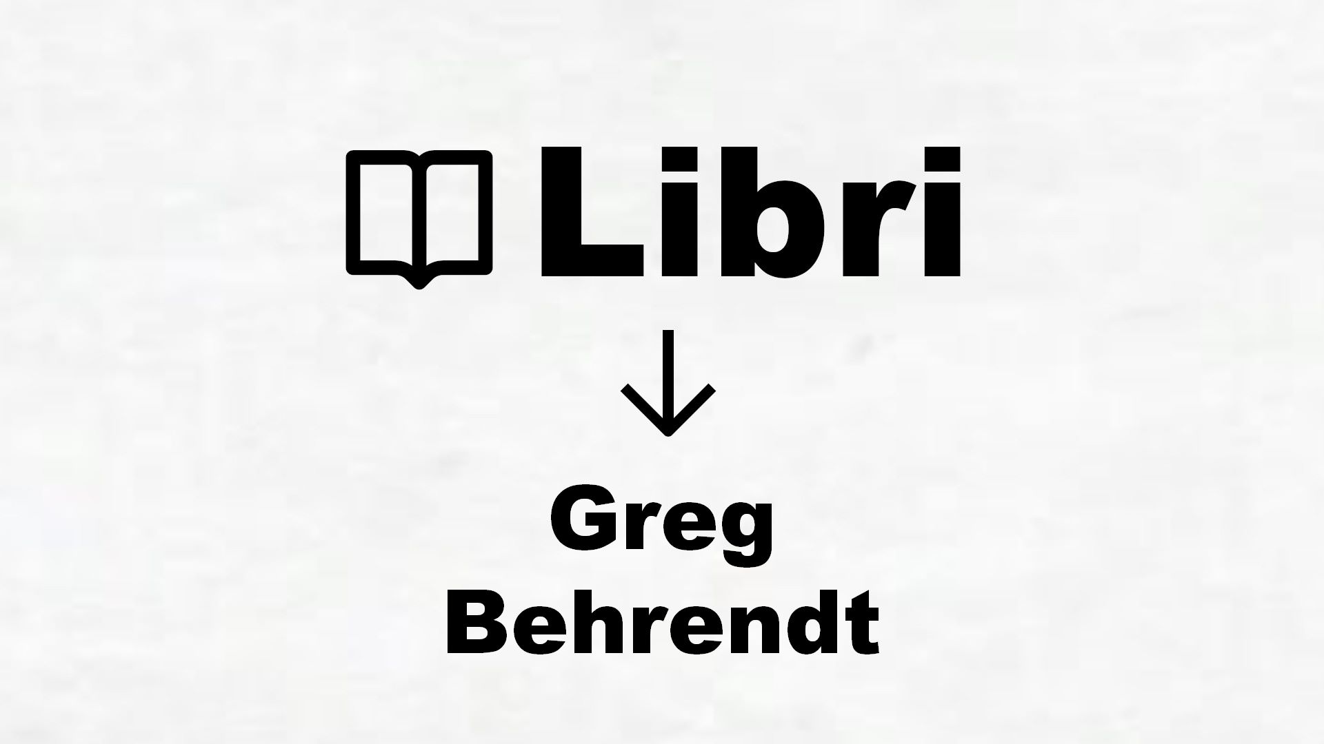 Libri di Greg Behrendt