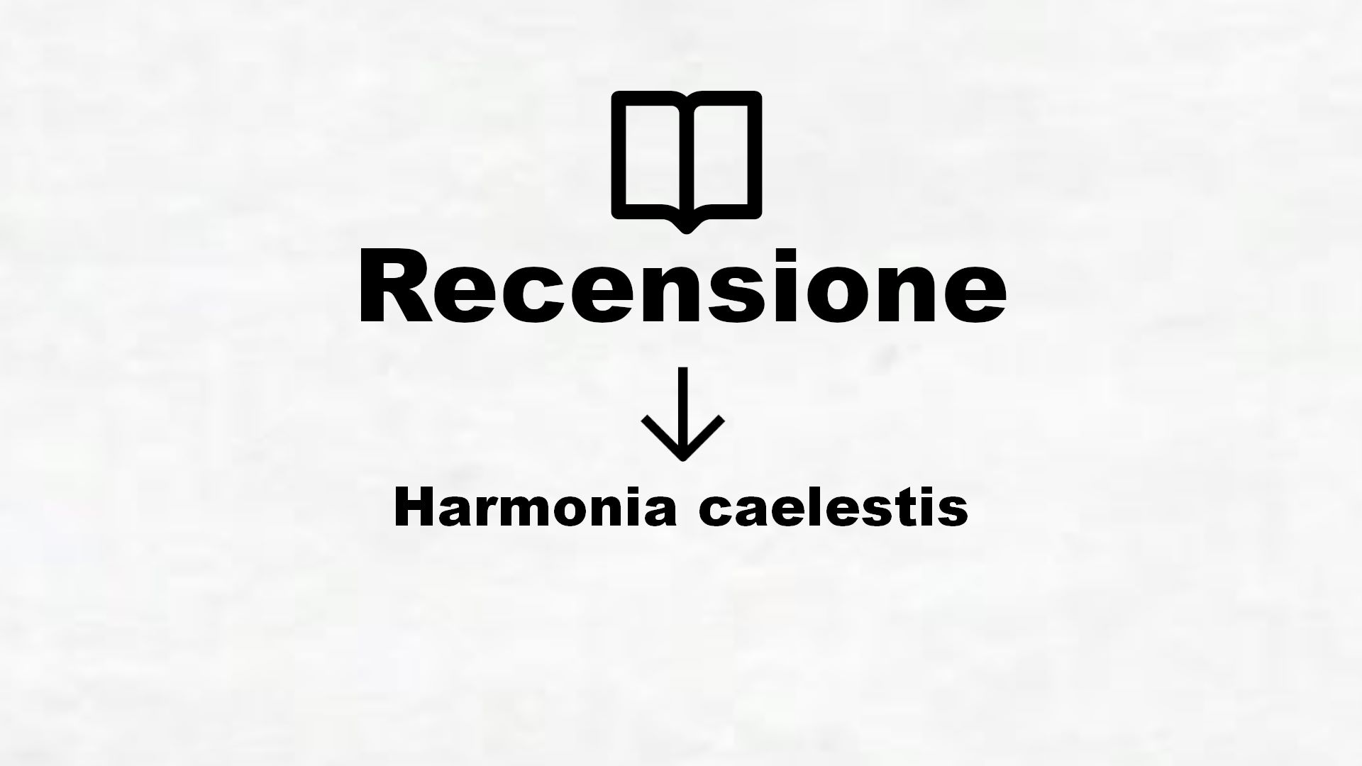 Harmonia caelestis – Recensione Libro