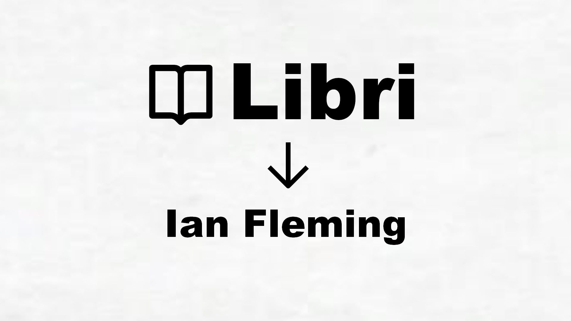 Libri di Ian Fleming