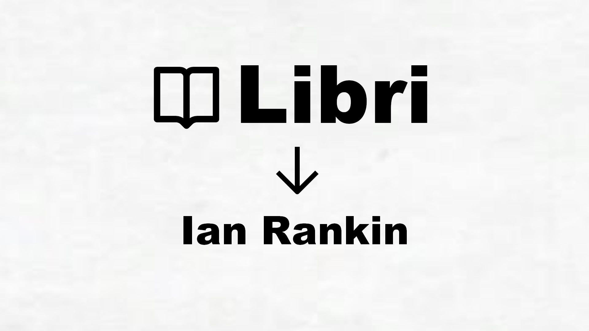 Libri di Ian Rankin