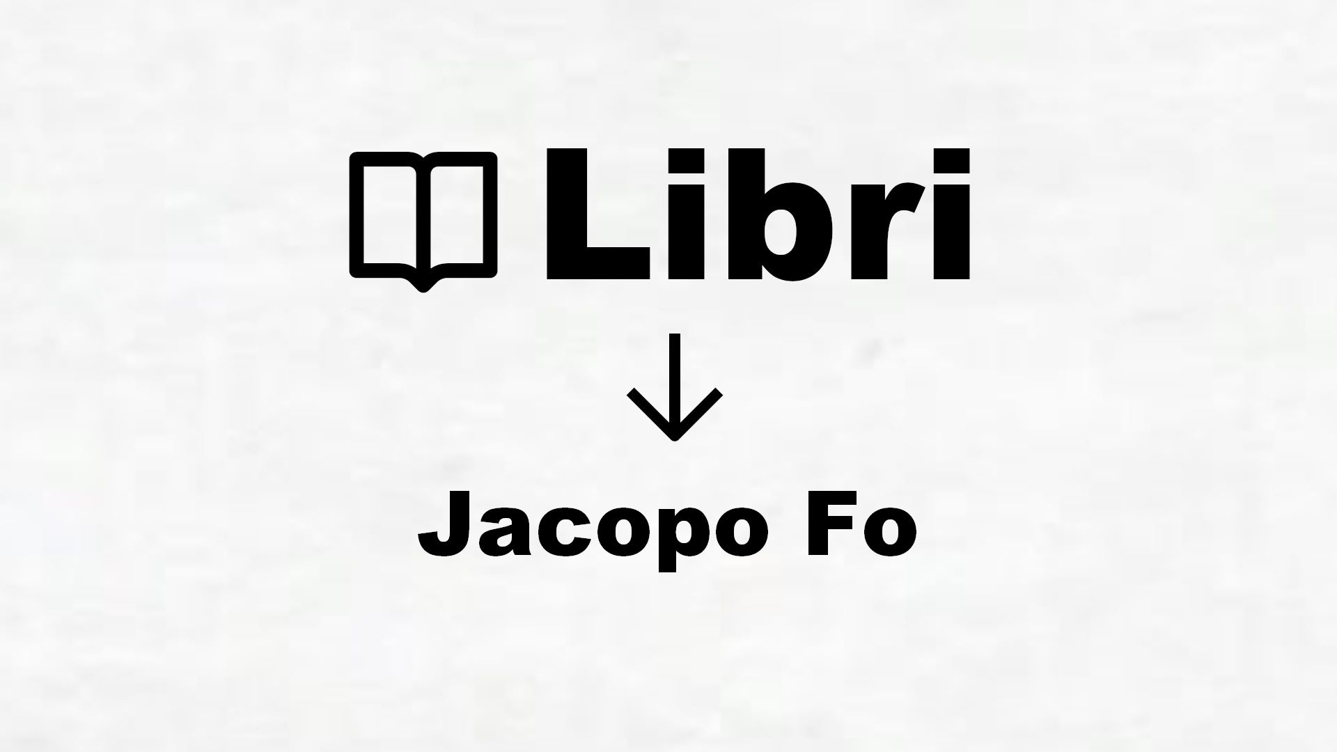 Libri di Jacopo Fo