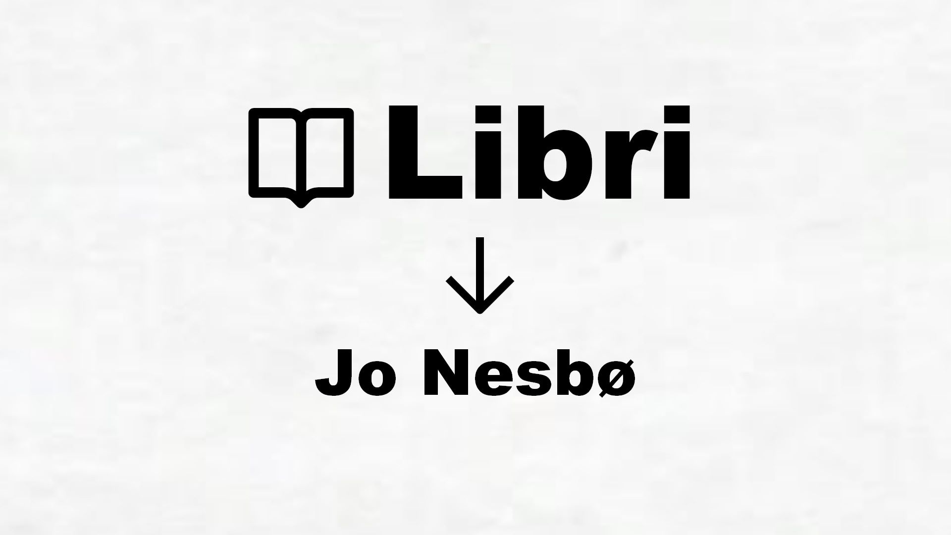 Libri di Jo Nesbø