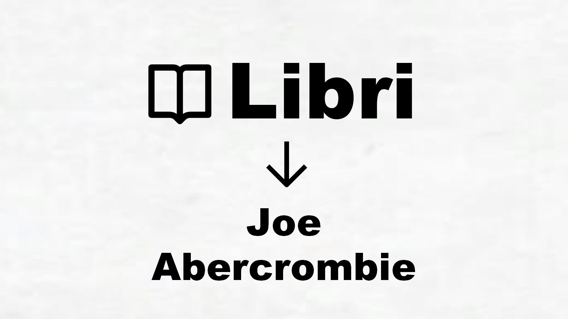 Libri di Joe Abercrombie