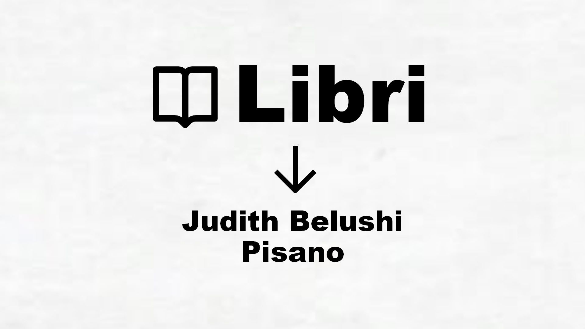 Libri di Judith Belushi Pisano