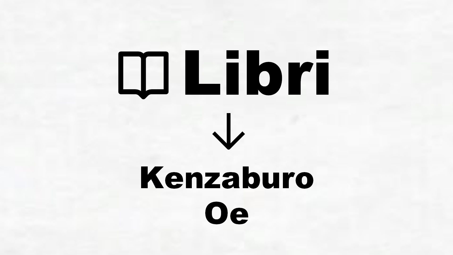 Libri di Kenzaburo Oe