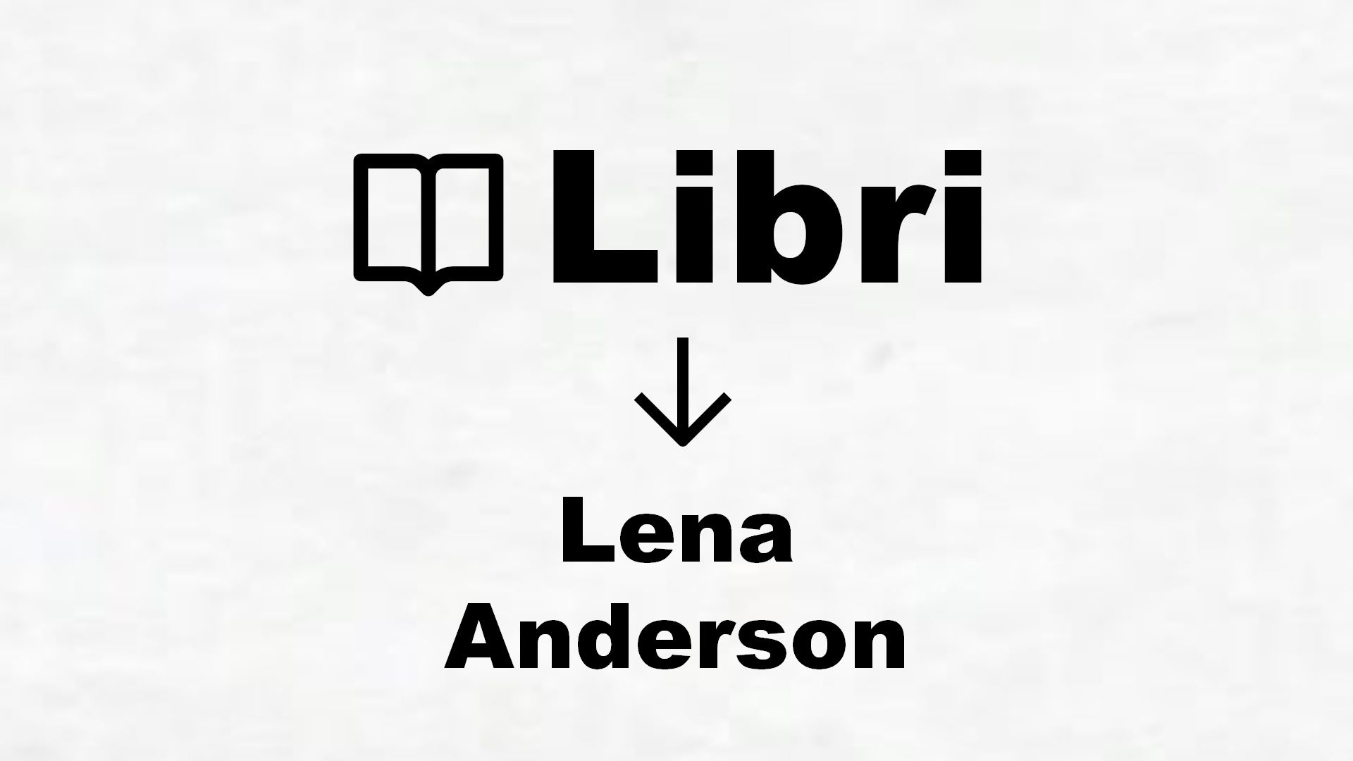 Libri di Lena Anderson