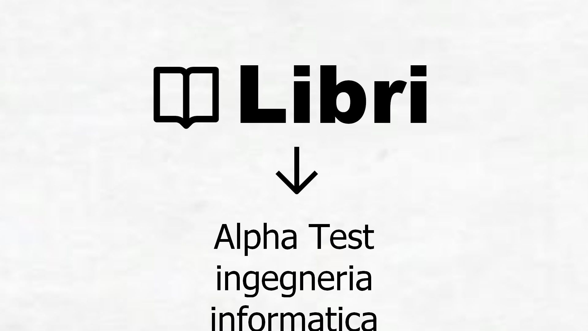 Libri Alpha Test ingegneria informatica
