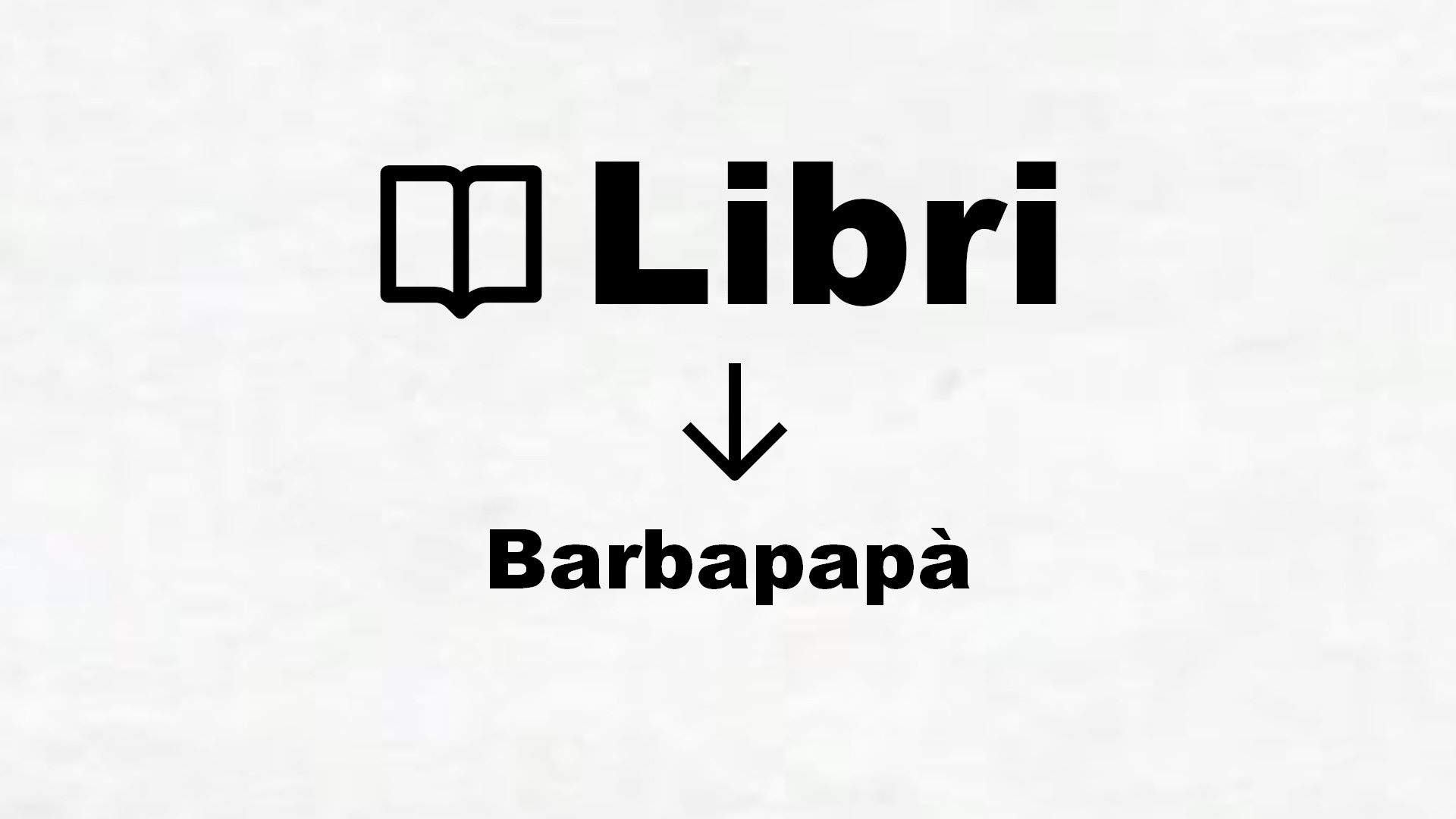 Libri di Barbapapà