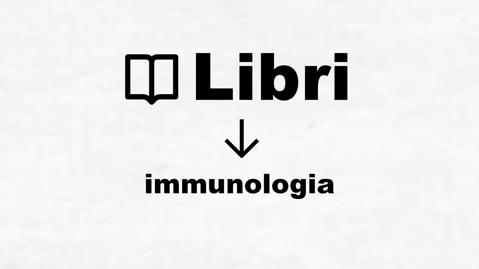 Libri di immunologia